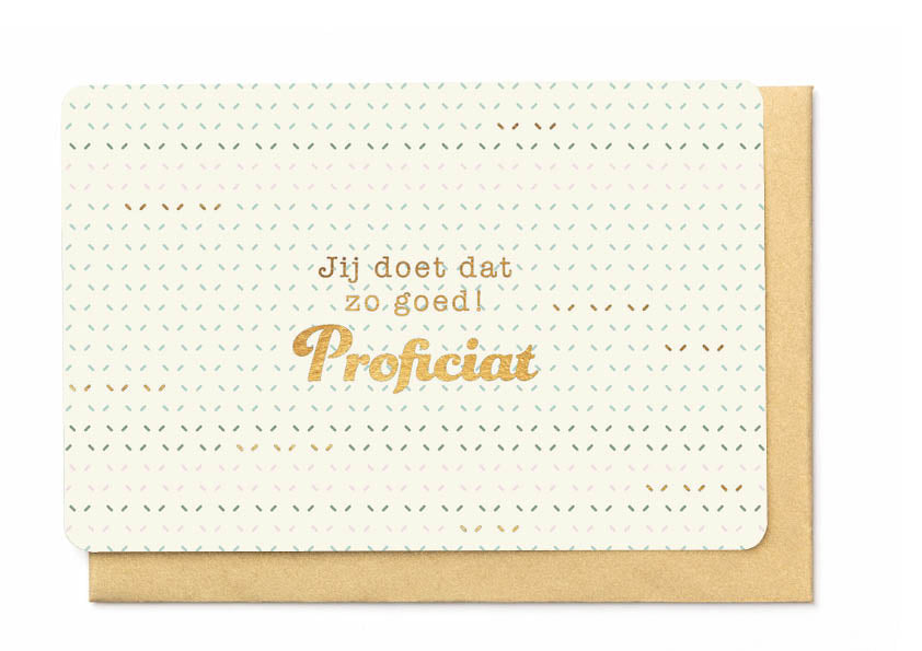 Wenskaart - Jij doet dat zo goed! Proficiat