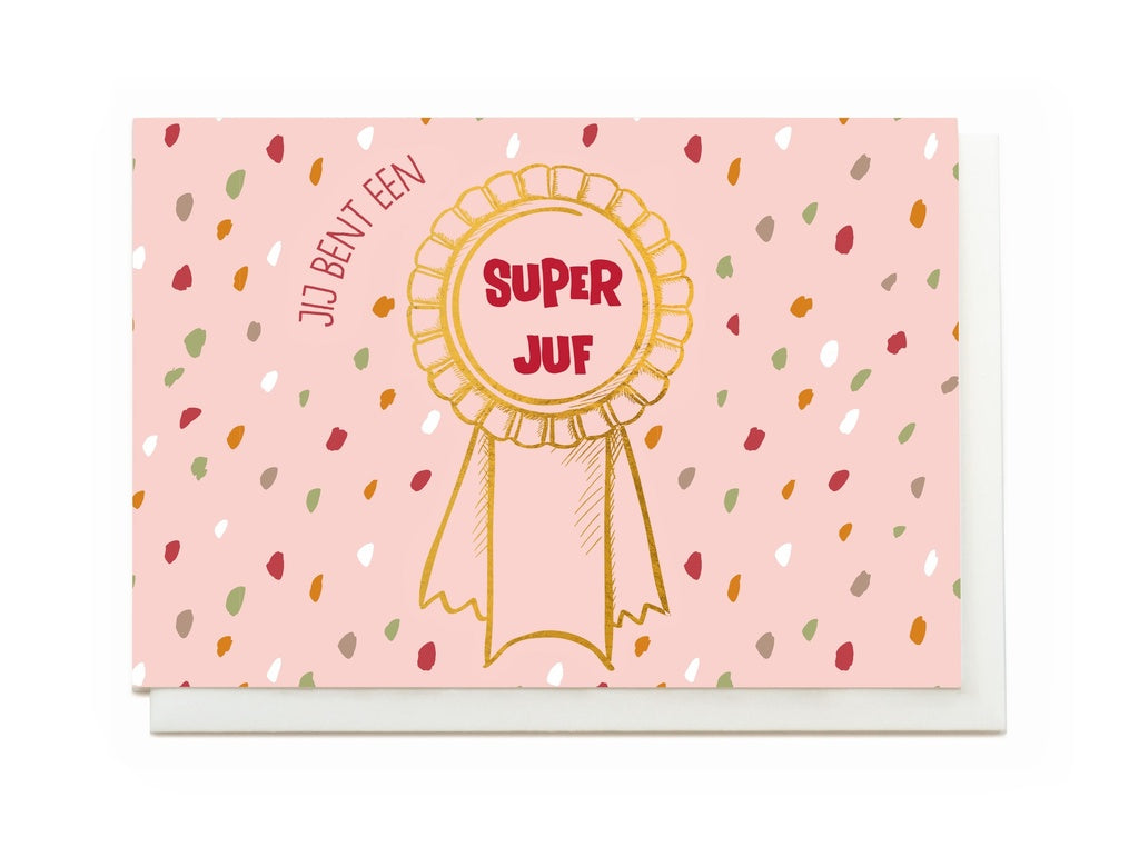 Wenskaart - Jij bent een super juf