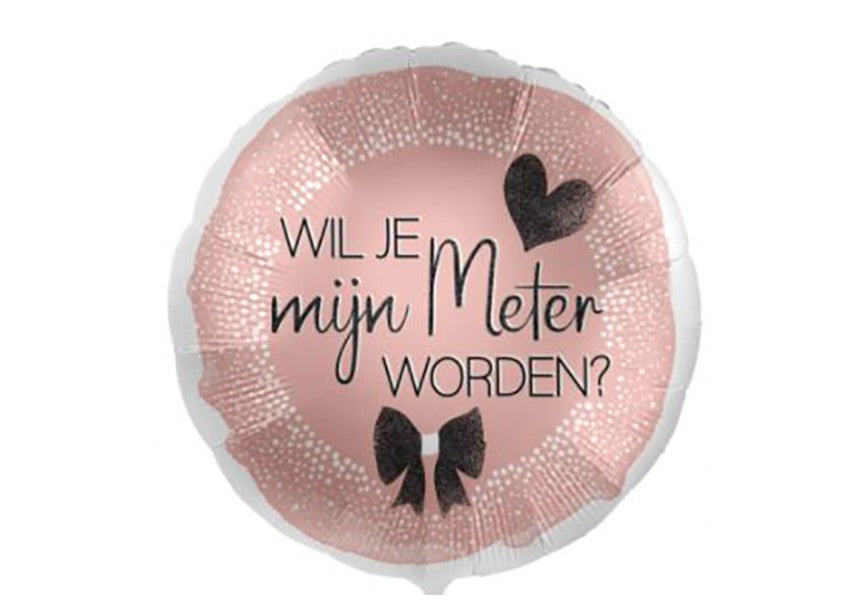 Folie ballon - Wil je mijn meter worden?